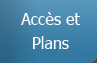 Accès & plans